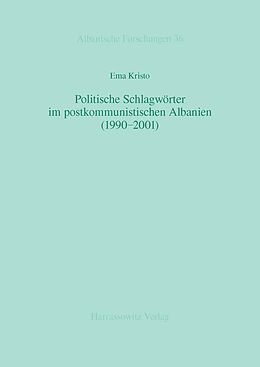 E-Book (pdf) Politische Schlagwörter im postkommunistischen Albanien (1990-2001) von Ema Kristo