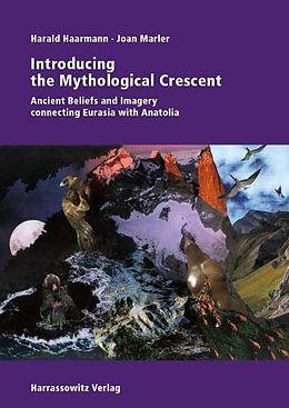 eBook (pdf) Introducing the Mythological Crescent de Harald Haarmann, Joan Marler