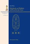 E-Book (pdf) Kleinfunde aus Elfenbein und Knochen aus Assur von Dirk Wicke