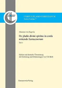 E-Book (pdf) De gladio divini spiritus in corda mittendo Sarracenorum von Johannes von Segovia