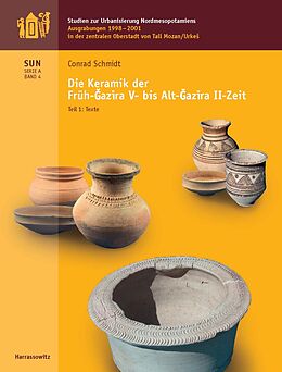 E-Book (pdf) Ausgrabungen 1998-2001 in der Zentralen Oberstadt von Tall Mozan/Urkes Die Keramik der Früh-Gazira V- Alt-Gazira II-Zeit von Conrad Schmidt