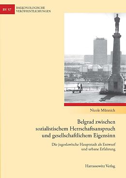 E-Book (pdf) Belgrad zwischen sozialistischem Herrschaftsanspruch und gesellschaftlichem Eigensinn von Nicole Münnich