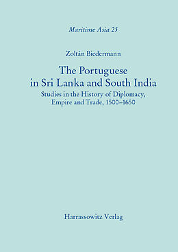 eBook (pdf) The Portuguese in Sri Lanka and South India de Zoltán Biedermann