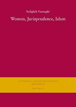 eBook (pdf) Women, Jurisprudence, Islam de Sedigheh Vasmaghi