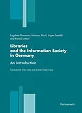 E-Book (pdf) Libraries and the Information Society in Germany von Engelbert Plassmann, Hermann Rösch, Jürgen Seefeldt