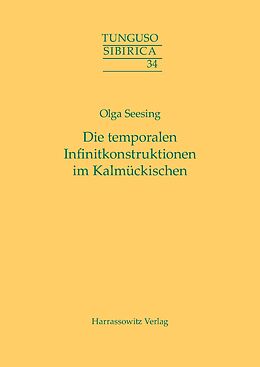 E-Book (pdf) Die temporalen Infinitkonstruktionen im Kalmückischen von Olga Seesing