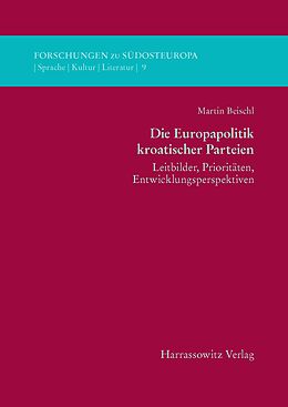 E-Book (pdf) Die Europapolitik kroatischer Parteien von Martin Beischl