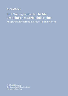 E-Book (pdf) Einführung in die Geschichte der polnischen Sozialphilosophie von Steffen Huber