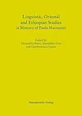 E-Book (pdf) Linguistic, Oriental and Ethiopian Studies in Memory of Paolo Marrassini von Alessandro Bausi, Alessandro Gori, Gianfrancesco Lusini