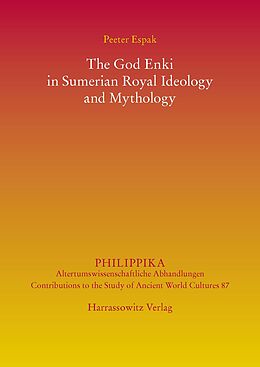 eBook (pdf) The God Enki in Sumerian Royal Ideology and Mythology de Peeter Espak