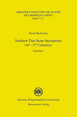 E-Book (pdf) Northern Thai Stone Inscriptions (14th-17th Centuries) von Marek Buchmann