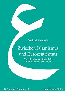 E-Book (pdf) Zwischen Islamismus und Eurozentrismus von Gotthard Strohmaier