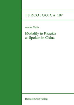 eBook (pdf) Modality in Kazakh as Spoken in China de Aynur Abish