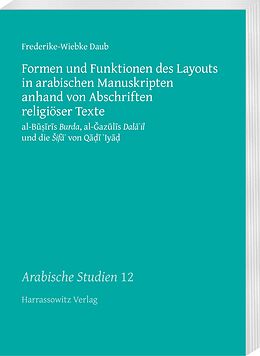 E-Book (pdf) Formen und Funktionen des Layouts in arabischen Manuskripten anhand von Abschriften religiöser Texte von Frederike-Wiebke Daub