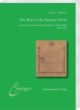 E-Book (pdf) The Rise of the Persian Novel von Claus V. Pedersen