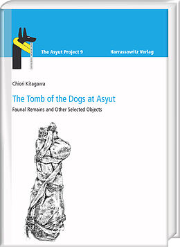 eBook (pdf) The Tomb of the Dogs at Asyut de Chiori Kitagawa