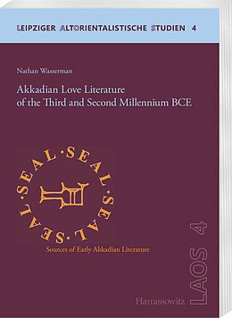 eBook (pdf) Akkadian Love Literature of the Third and Second Millennium BCE de Nathan Wasserman