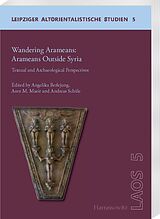 E-Book (pdf) Wandering Aramaeans - Aramaeans Outside Syria von 