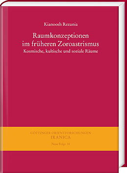 E-Book (pdf) Raumkonzeptionen im früheren Zoroastrismus von Kianoosh Rezania