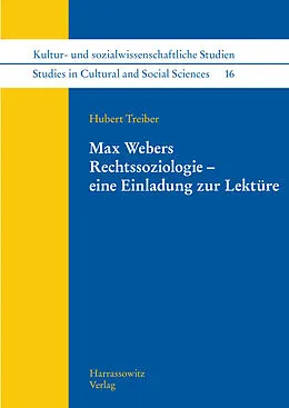 E-Book (pdf) Max Webers Rechtssoziologie  eine Einladung zur Lektüre von Hubert Treiber