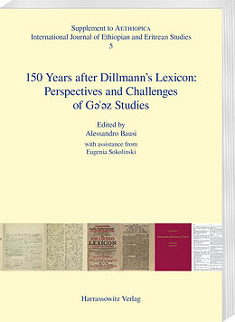 E-Book (pdf) 150 Years after Dillmann's Lexicon: Perspectives and Challenges of G   z Studies von 