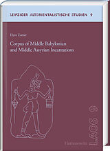 E-Book (pdf) Corpus of Middle Babylonian and Middle Assyrian Incantations von Elyze Zomer