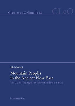E-Book (pdf) Mountain Peoples in the Ancient Near East von Silvia Balatti