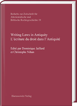 eBook (pdf) Writing Laws in Antiquity. L'écriture du droit dans l'Antiquité de 