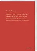 E-Book (pdf) Theater der Frühen Neuzeit in Deutschland und Japan von Monika Rausch