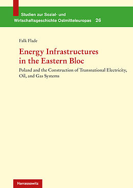 eBook (pdf) Energy Infrastructures in the Eastern Bloc de Falk Flade