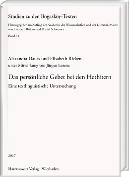 E-Book (pdf) Das persönliche Gebet bei den Hethitern von Alexandra Daues, Elisabeth Rieken