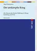 E-Book (pdf) Der umkämpfte Krieg von Pawe Machcewicz