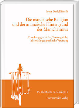 E-Book (pdf) Die mandäische Religion und der aramäische Hintergrund des Manichäismus von Ionu Daniel Bncil