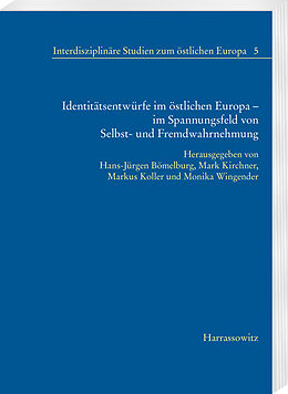 eBook (pdf) Identitätsentwürfe im östlichen Europa - im Spannungsfeld von Selbst- und Fremdwahrnehmung de 