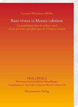 E-Book (pdf) Rure vivere in Moesia inferiore von Lucretiu Mihailescu-BÎrliba