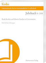 E-Book (pdf) Kodex 8 (2018). Book Studies and Islamic Studies in Conversation von 