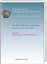E-Book (pdf) The Jews of Europe around 1400. Disruption, Crisis, and Resilience von 