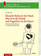 eBook (pdf) Deutsch Marks in the Head, Shovel in the Hands and Yugoslavia in the Heart de Sara Bernard