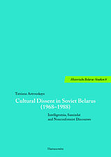E-Book (pdf) Cultural Dissent in Soviet Belarus (1968-1988) von Tatsiana Astrouskaya