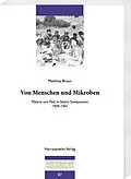 E-Book (pdf) Von Menschen und Mikroben von Matthias Braun