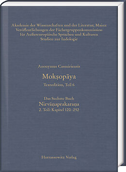 E-Book (pdf) Moksopaya - Textedition, Teil 6, Das Sechste Buch: Nirvanaprakaraa. 2. Teil: Kapitel 120-252 von Anonymus Casmiriensis