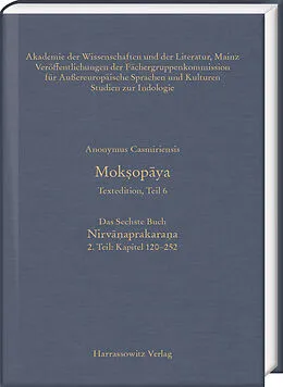 E-Book (pdf) Moksopaya - Textedition, Teil 6, Das Sechste Buch: Nirvanaprakaraa. 2. Teil: Kapitel 120-252 von Anonymus Casmiriensis
