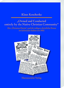 E-Book (pdf) "Owned and Conducted entirely by the Native Christian Community" von 