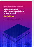 PDF Bibliotheken und Informationsgesellschaft in Deutschland. Eine Einführung von Hermann Rösch, Jürgen Seefeldt, Konrad Umlauf