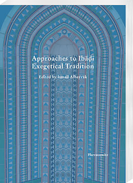 E-Book (pdf) Approaches to Iba i Exegetical Tradition von Ismail Albayrak