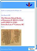 E-Book (pdf) The Hieratic Ritual Books of Pawerem (P. BM EA 10252 and P. BM EA 10081) from the Late 4th Century BC von Ann-Katrin Gill