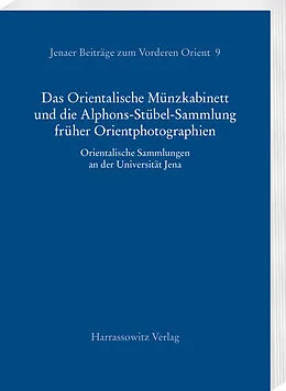 E-Book (pdf) Das Orientalische Münzkabinett und die Alphons-Stübel-Sammlung früher Orientphotographien von 
