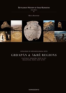 eBook (pdf) Catalogue of Archaeological Sites. Grdapan & Akrê Regions de Rafal Kolinski