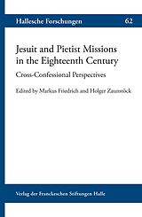 E-Book (pdf) Jesuit and Pietist Missions in the Eighteenth Century von 