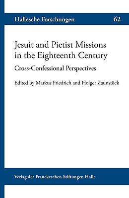E-Book (pdf) Jesuit and Pietist Missions in the Eighteenth Century von 